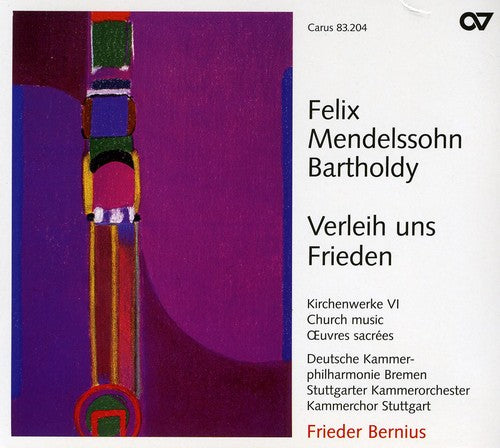 Mendelssohn / Bernius / German Chamber Phil Bremen - Verleih Uns Frieden: Church Music 6 - Music CD