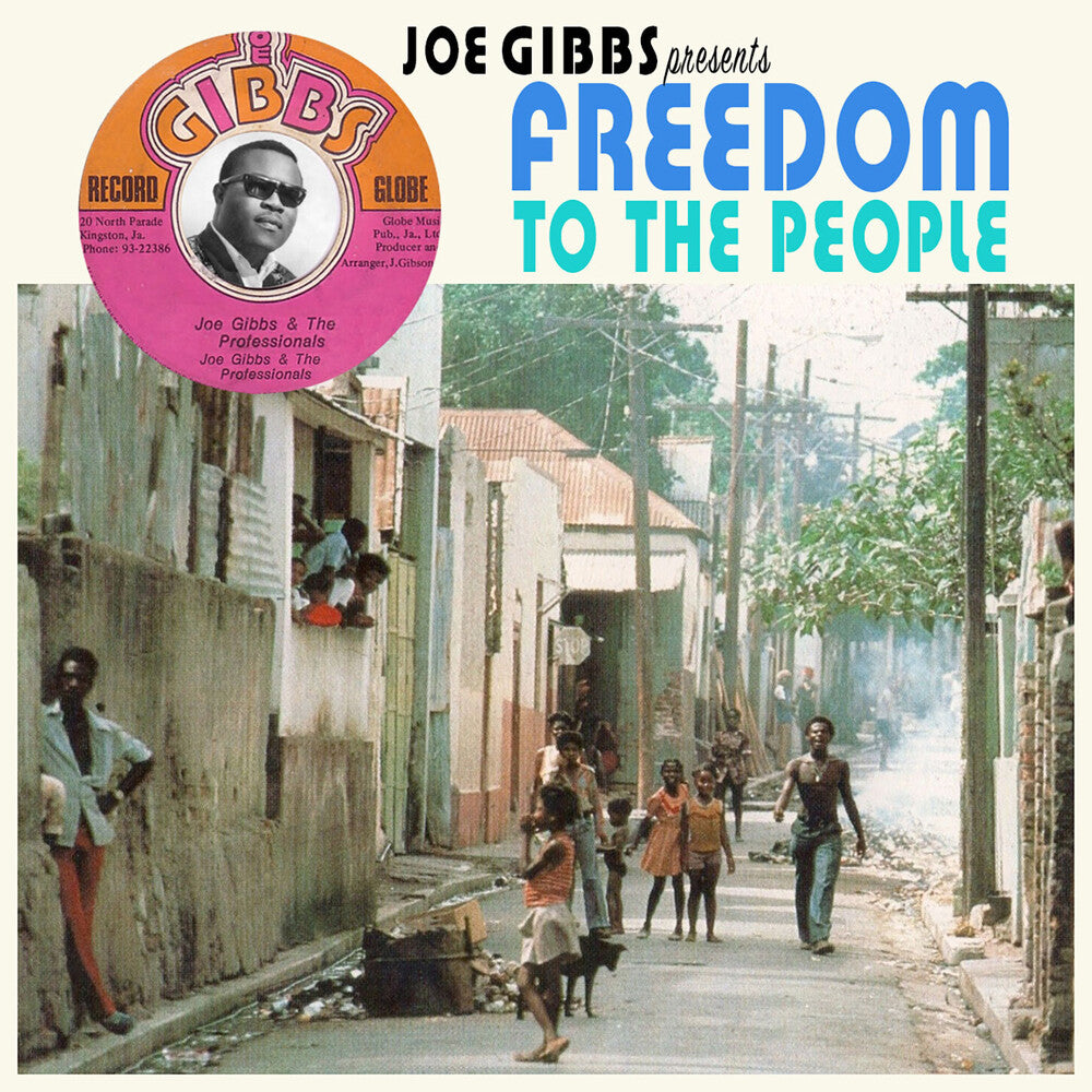 the album cover for Joe Gibbs Presents Freedom To The People / Various - Joe Gibbs Presents Freedom To The People / Various
