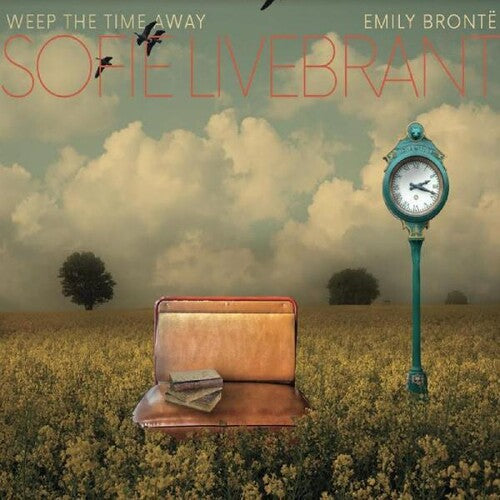 Livebrant,sofie - Weep The Time Away;emily Bronte - Music CD