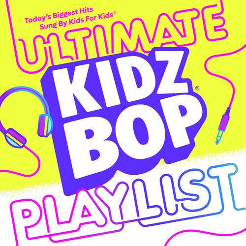 Kidz Bop Kids - Kidz Bop Ultimate Playlist - Music CD