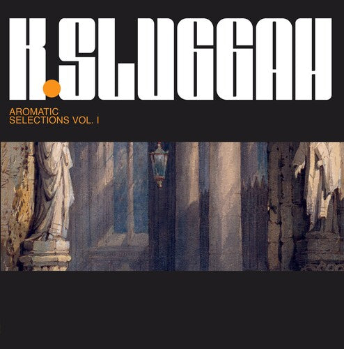 K-Sluggah - Aromatic Selection Vinyl Record