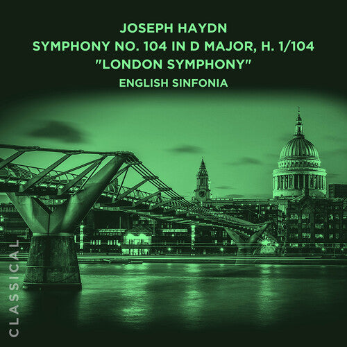 English Sinfonia - Joseph Haydn Sym No. 104 In D Major H 1/104 London - Music CD