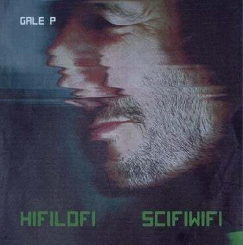 Gale P - Hifilofi Scifiwifi - Music CD