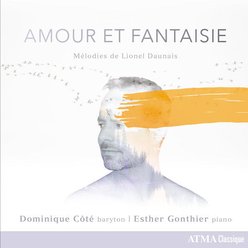 Daunais / Cote / Desmeules - Amour Et Fantaisie - Music CD