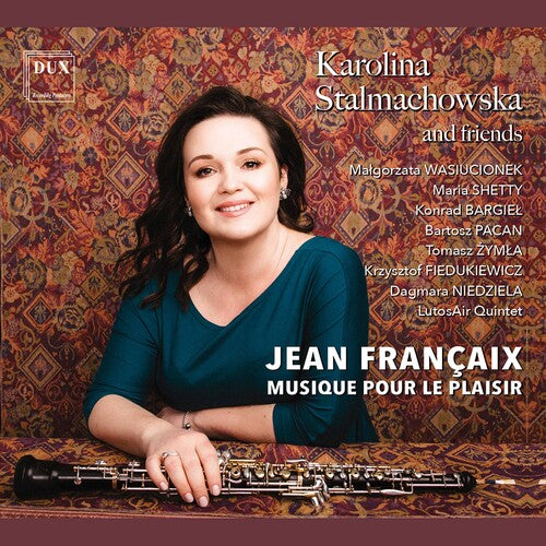 Francaix / Stalmachowska / Pacan - Musique Pour Le Plaisir - Music CD