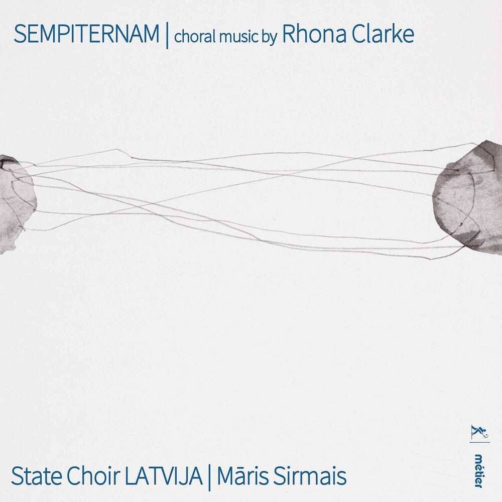 the album cover for Clarke / State Choir Latvia / Sirmais - Sempiternam