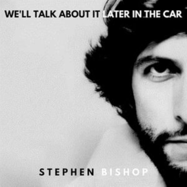 Stephen Bishop - We'll Talk About It Later In The Car - LP Vinyl