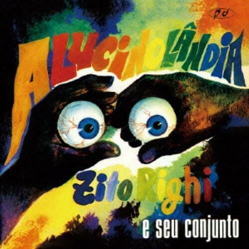 Zito Righi E Seu Conjunto - Alucinolandia - Music CD