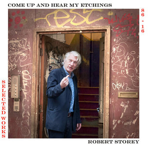 Robert Storey - Come Up And See My Etchings Selected Works 1986-2016 Vinyl Record