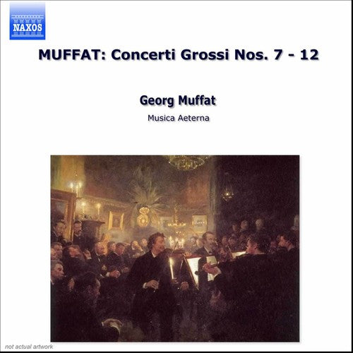 Muffat / Musica Aeterna Bratislava / Zajicek - Concerti Grossi 7-12 - Music CD