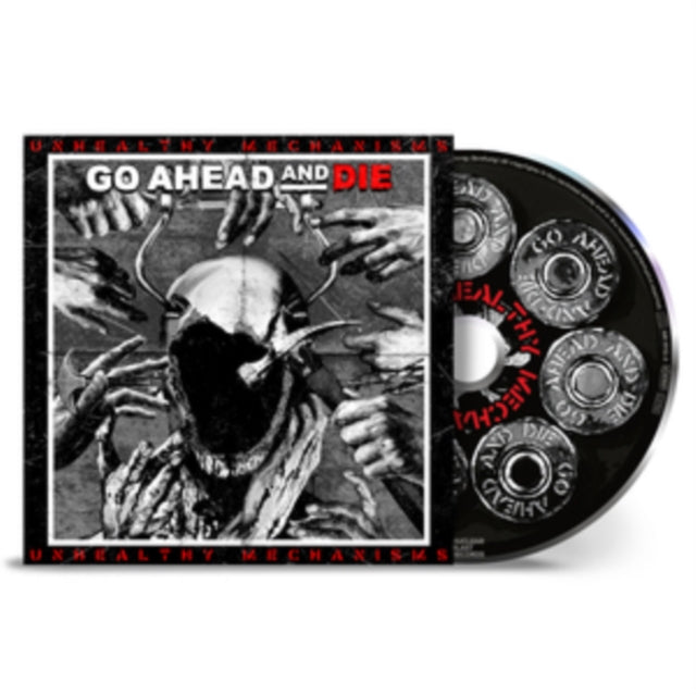 Go Ahead & Die - Unhealthy Mechanisms Music CD