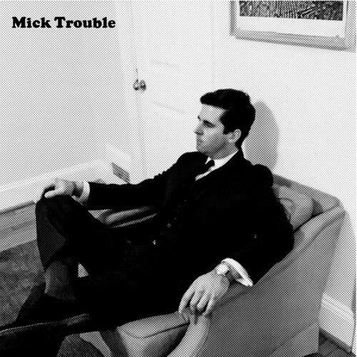Mick Trouble - It's Mick Troubles Second Lp Vinyl Record