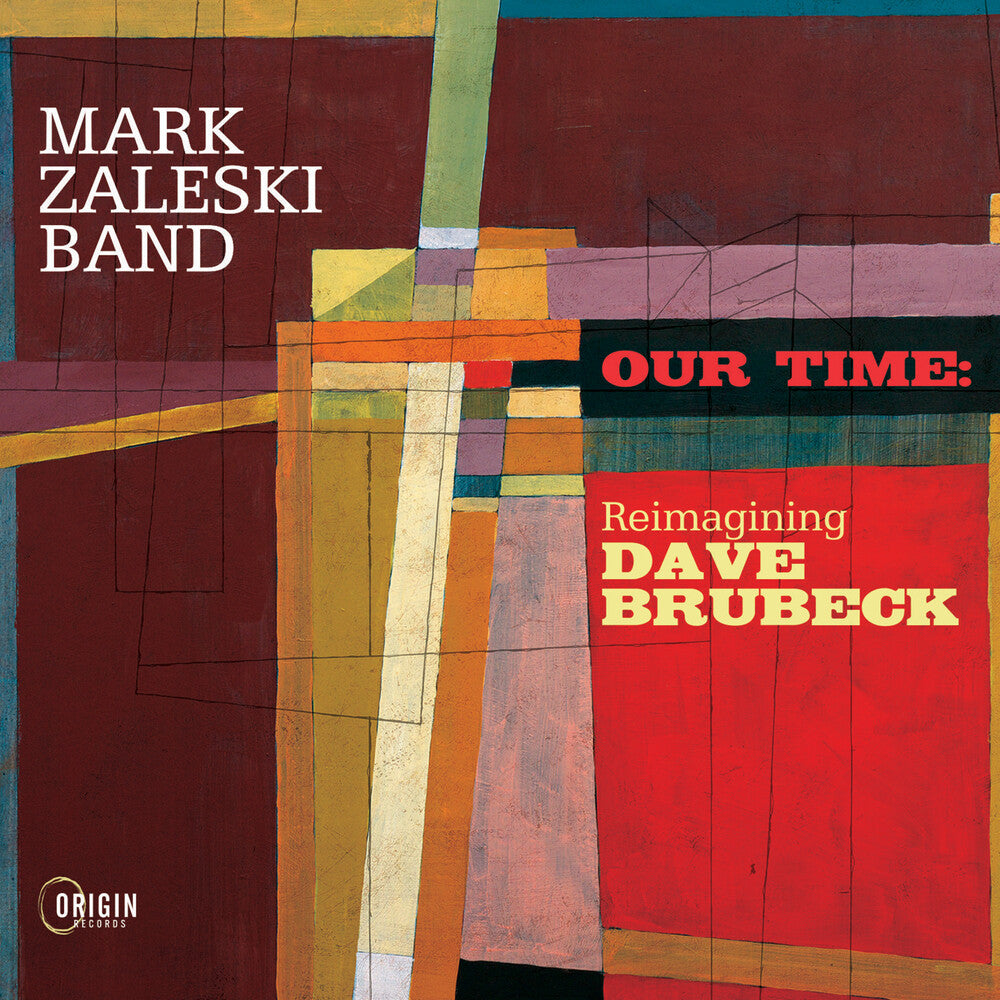 the album cover for Mark Zaleski - Our Time: Reimagining Dave Brubeck