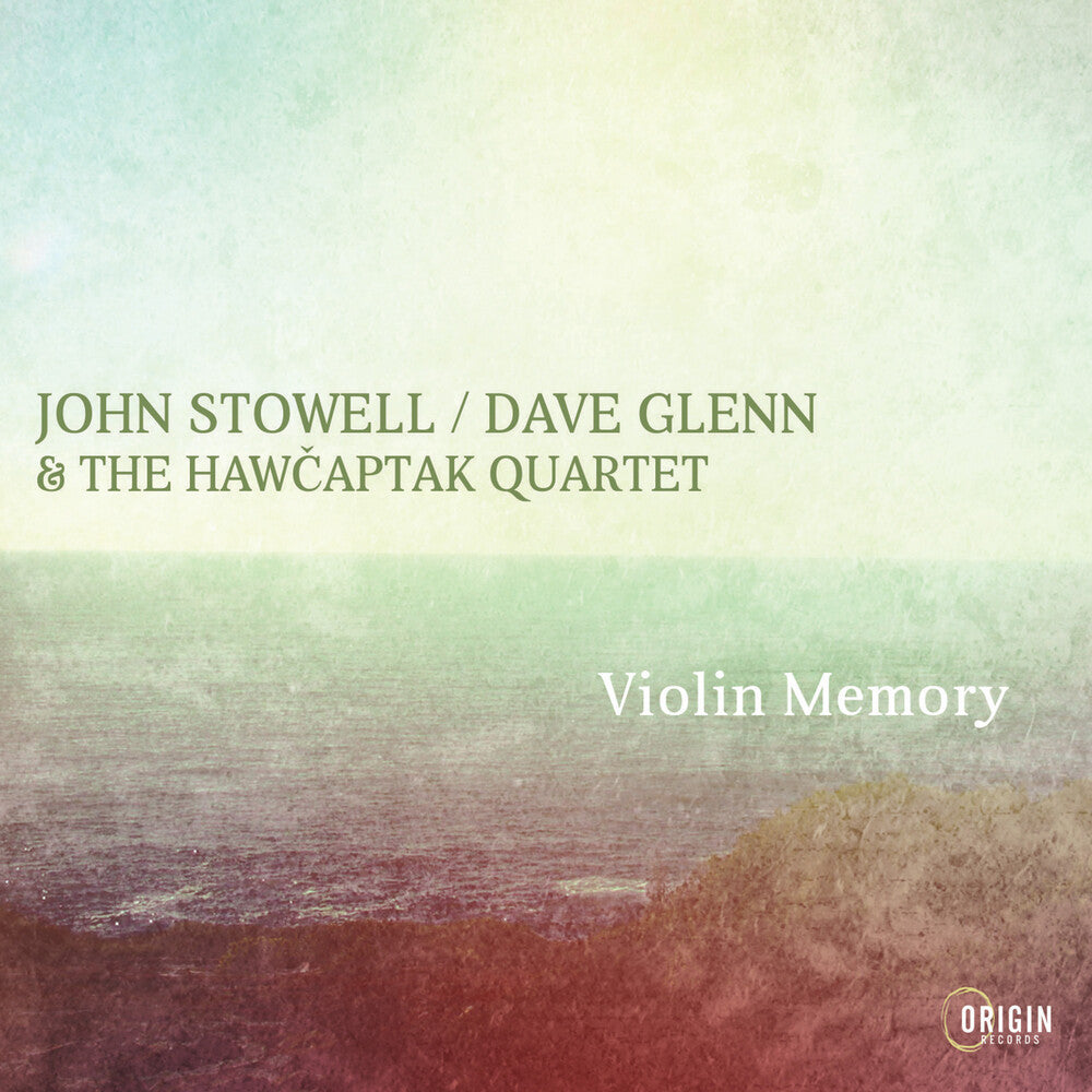 the album cover for John Stowell / Glenn,Dave & Hawcaptak Quartet - Violin Memory