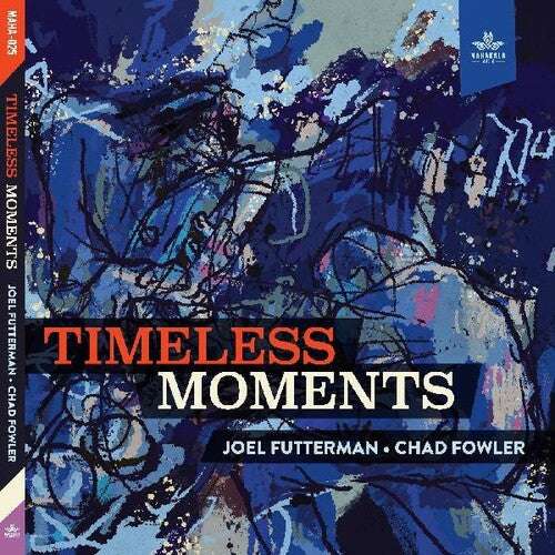 Futterman,joel / Fowler,chad - Timeless Moments - Music CD