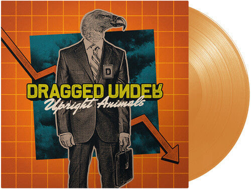 Dragged Under - Upright Animals (Transparent Orange) Vinyl Record