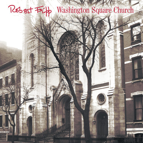 Robert Fripp - Washington Square Church Vinyl Record