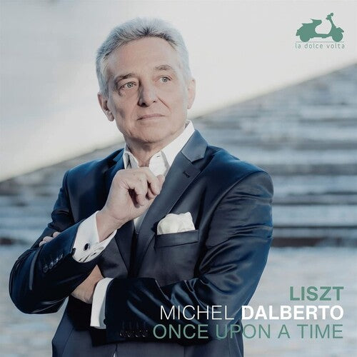 Dalberto,michel - Liszt: Once Upon A Time - Music CD