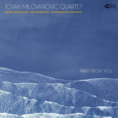 Jovan Milovanovic Quartet - Away From You - Music CD