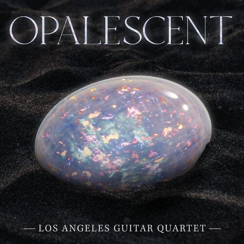Los Angeles Guitar Quartet - Opalescent - Music CD