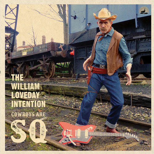 William Loveday Intention - Cowboys Are Sq Vinyl Record