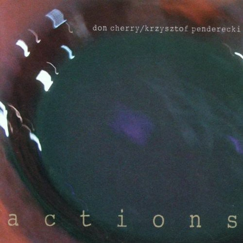 the album cover for Don Cherry & Penderecki - Actions