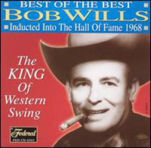 Wills,bob - Best Of The Best: Inducted Into Hall Of Fame 1968 - Music CD