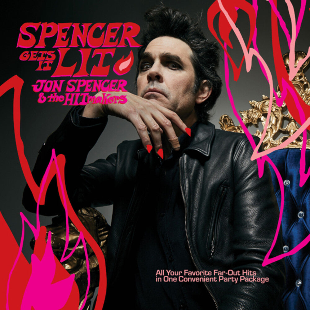 the album cover for Jon Spencer & The Hitmakers - Spencer Gets It Lit