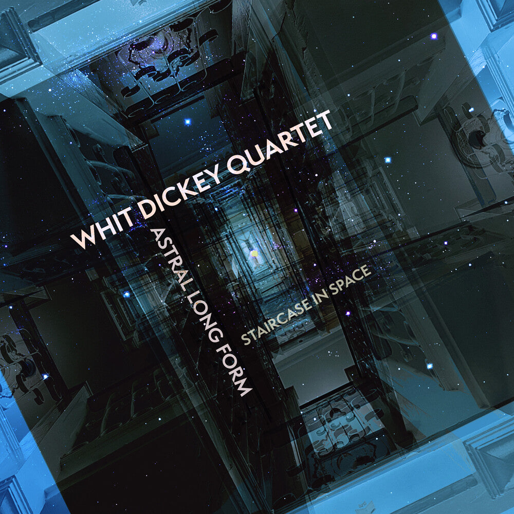 the album cover for Whit Dickey - Astral Long Form: Staircase In Space