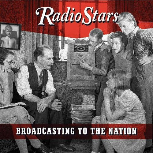 Radio Stars - Broadcasting To The Nation - Music CD