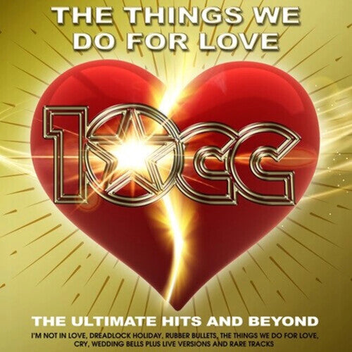 10cc - Things We Do For Love: The Ultimate Hits & Beyond Vinyl Record