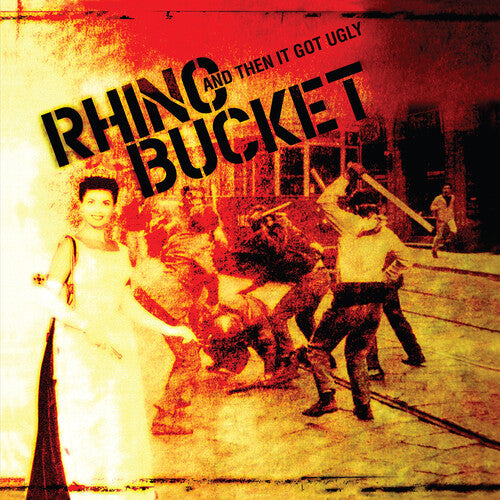 Rhino Bucket - And Then It Got Ugly Vinyl Record