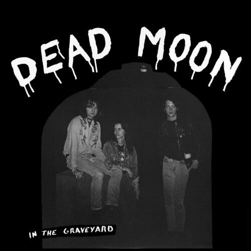 Dead Moon - In The Graveyard Vinyl Record