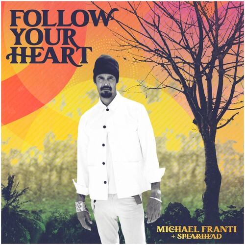 Franti,michael & Spearhead - Follow Your Heart - Music CD