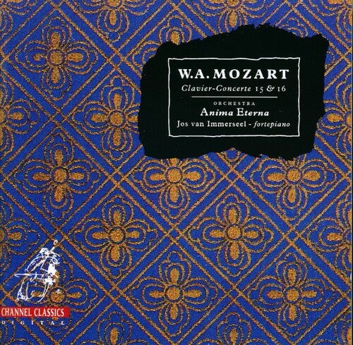 Mozart / Anima Eterna - Clavier-concerte 15 & 16 - Music CD