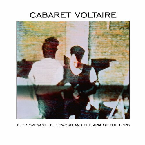 Cabaret Voltaire - Covenant The Sword And The Arm Of The Lord - Vinyl Record