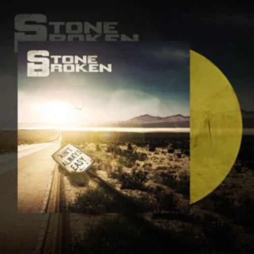 Stone Broken - Ain't Always Easy - Limited 140-Gram Yellow Colored Vinyl Vinyl Record