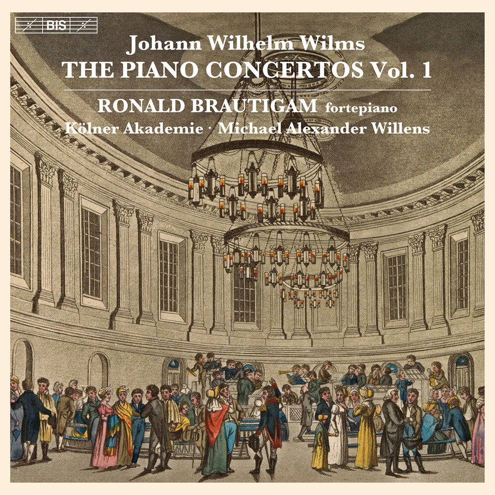 the album cover for Wilms / Brautigam / Die Kolner Akademie - Piano Concertos 1 (Hybr)
