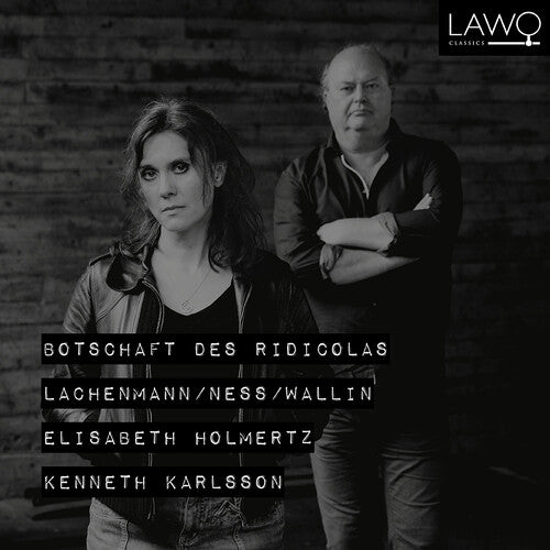Lachenmann / Karlsson / Holmertz - Botschaft Des Ridicolas - Music CD
