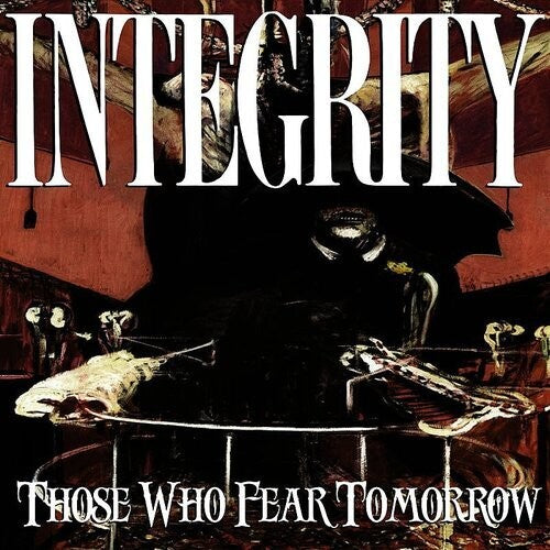 Integrity - Those Who Fear Tomorrow Vinyl Record