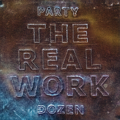 Party Dozen - Real Work - Music CD