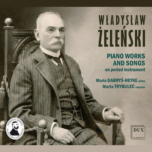 Zelenski / Trybulec / Gabrys-heyke - Piano Works & Songs - Music CD