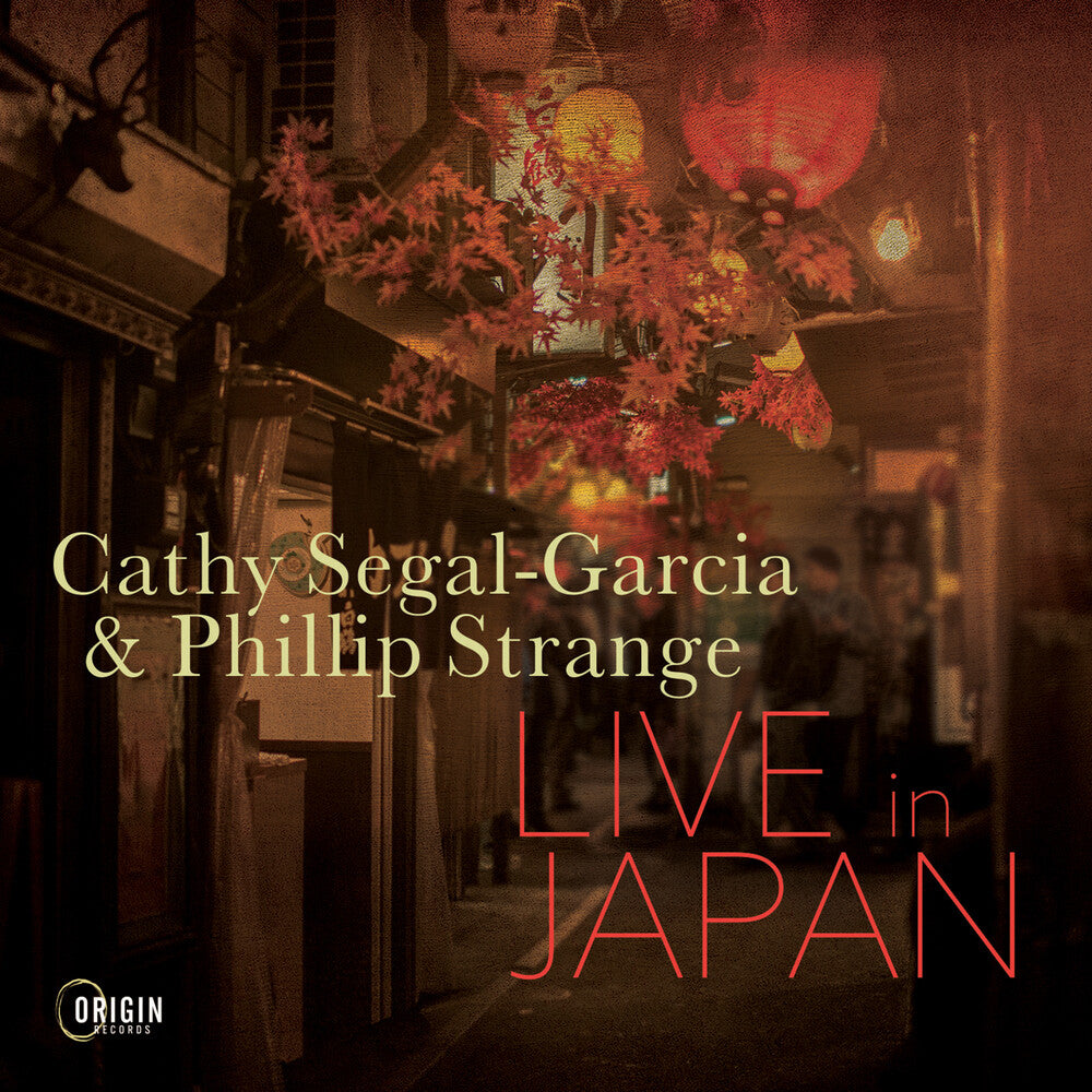 the album cover for Segal-Cathy Garcia / Strange,Phillip - Live In Japan