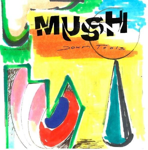 Mush - Down Tools - Music CD