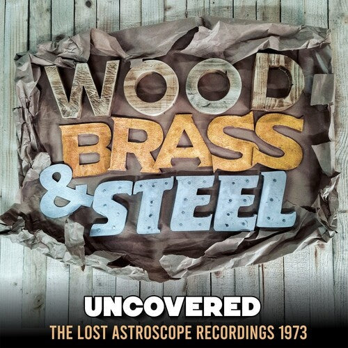 Wood Brass & Steel - Uncovered Vinyl Record