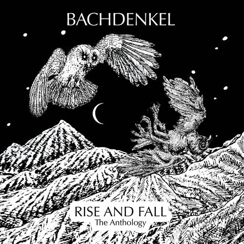 Bachdenkel - Rise & Fall: The Anthology - Music CD
