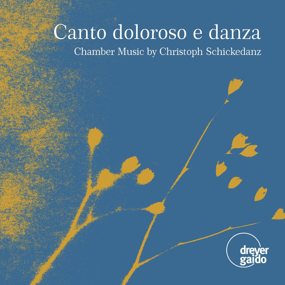 the album cover for Schickedanz / Schmidt / Glassl - Canto Doloroso E Danza