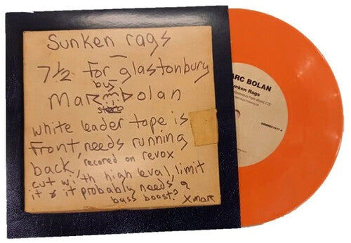 T. Rex - Sunken Rags (Home Demo - 'Glastonbury Fayre' Version) - Orange Colored 7-Inch Vinyl Vinyl Record