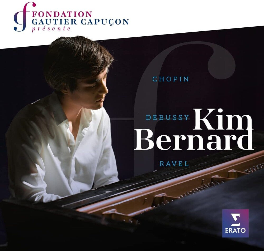 the album cover for Kim Bernard - Fondation Gautier Capucon Presente Kim Bernard