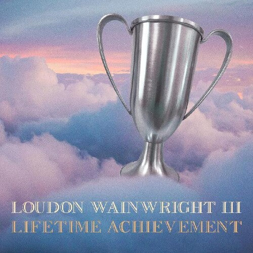 Wainwright,loudon Iii - Lifetime Achievement - Music CD